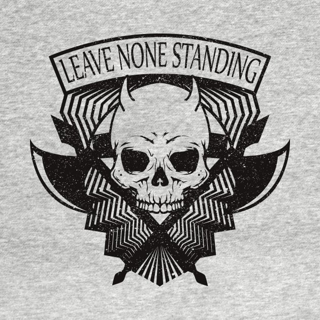 Leave none standing by diardo